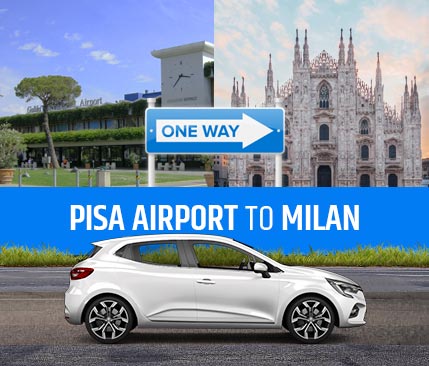 One Way Car Rental from Pisa Airport to Milan